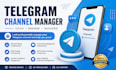 professionally manage and grow your telegram channel