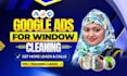 run google ads for window cleaning businesses to get more leads