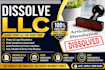 close or dissolve llc, cancel corporation and close ein