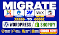 migrate joomla drupal webflow wix prestashop to wordpress to shopify website