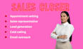 be your sales closer appointment closer