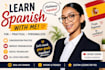 teach you spanish in a fun and practical way