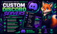build you a custom discord server