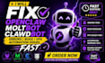 fix openclaw moltbot clawdbot errors bugs vps automation issues fast