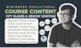 online course content, ebook writing, educational course video course, ppt slide