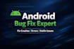 fix android app bugs, crashes, and issues in kotlin