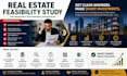 create a real estate feasibility study and ROI analysis