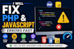 fix PHP and javascript errors fast