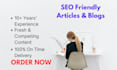 write SEO friendly articles and blogs that will  improve your rankings