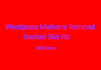 do wordpress malware removal and fix hacked wordpress site