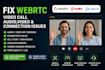 fix webrtc video call audio video and connection issues