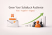 do substack promotion to get real targeted subscribers, substack page promotion