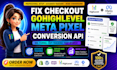 fix checkout gohighlevel meta pixel conversion API ghl funnel capi tracking