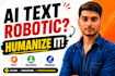 humanize ai content and rewrite ai text naturally