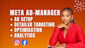 be your meta ads campaign setup manager for facebook and instagram