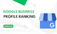 optimize google my business page for local SEO, gmb ranking, maps citations, gbp