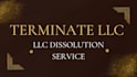 terminate llc and handle complete llc dissolution service