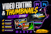 edit videos and create thumbnails for you