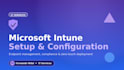 set up and configure microsoft intune for your business endpoints