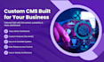 build a custom cms website tailored to your business