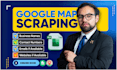 collect google map leads and do map scraping