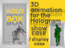 do video for holographic display box