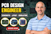 do pcb design, circuit schematic and embedded hardware development