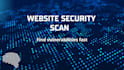 scan your website for basic security vulnerabilities