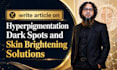 write SEO article on hyperpigmentation, winter skin care problems
