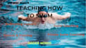teach you how to swim