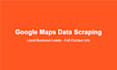 scrape google maps data and provide local business leads