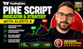 create tradingview pine script indicator strategy with buy sell alerts