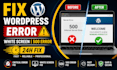 fix wordpress critical error, white screen and 500 error fast