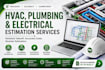do hvac, plumbing and electrical estimation with detailed material takeoff