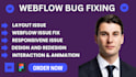 fix webflow, layout issues, responsiveness, website bug fix, redesign webflow