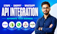 integrate shopify api, stripe api, whatsapp api, twilio sms api, webhook, nodejs