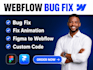 fix webflow bugs webflow website webflow cms expert webflow developer animation