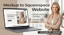 squarespace website mockup to squarespace wesbite development