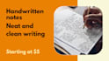 write neat and clean handwritten content for you by