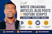 write engaging SEO blog posts, articles and youtube scripts