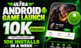launch your android game with 10k installs