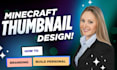 design professional minecraft youtube thumnail