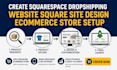 create squarespace dropshipping website square site design ecommerce store setup