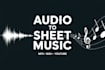 convert audio or mp3 into sheet music or score