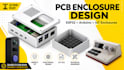design enclosure for your pcb, esp32, arduino, or iot device