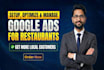 setup, optimize and manage high performing google ads for restaurants