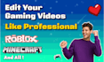 do gaming videos editing and intro