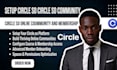 setup circle so circle so community circle so onlne coummunity and membership