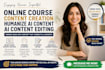 create online course content, humanize ai content, and ai content editing
