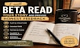 beta read your novel and give professional feedback